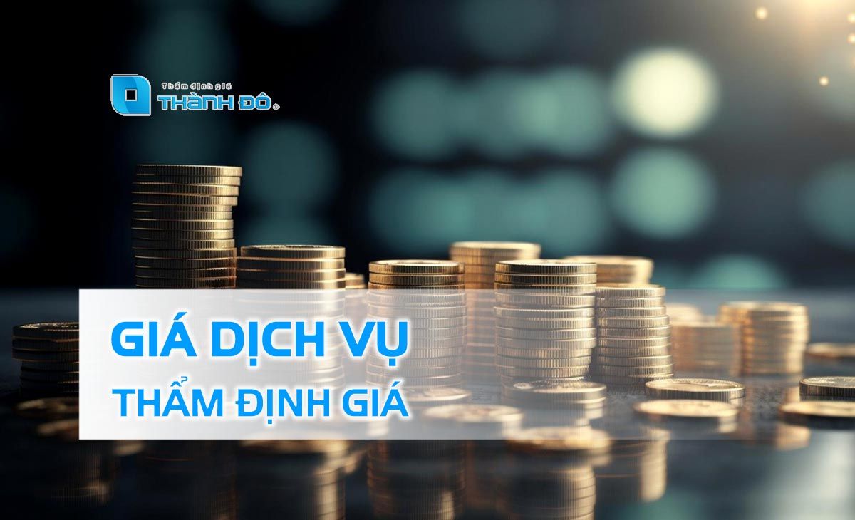 Giá dịch vụ thẩm định giá
