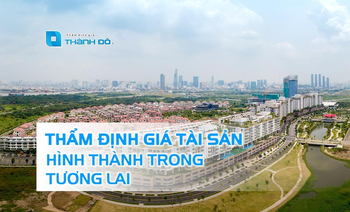 Thẩm định giá tài sản hình thành trong tương lai