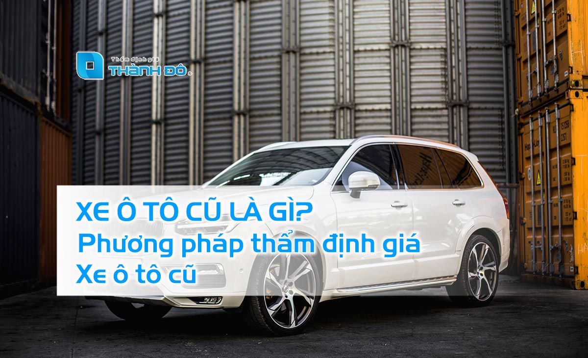Phương pháp thẩm định giá xe ô tô