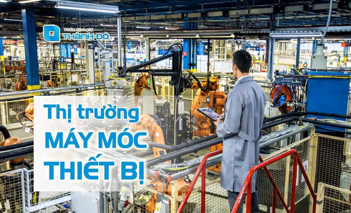 Thị trường máy móc thiết bị