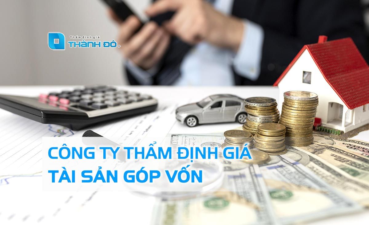 Công ty thẩm định giá tài sản góp vốn