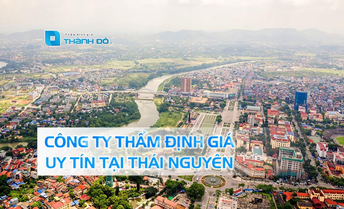 Thẩm định giá tại Thái Nguyên