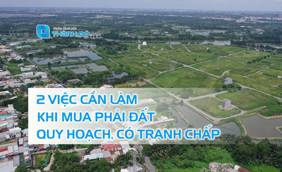 Việc cần làm khi mua đất quy hoạch