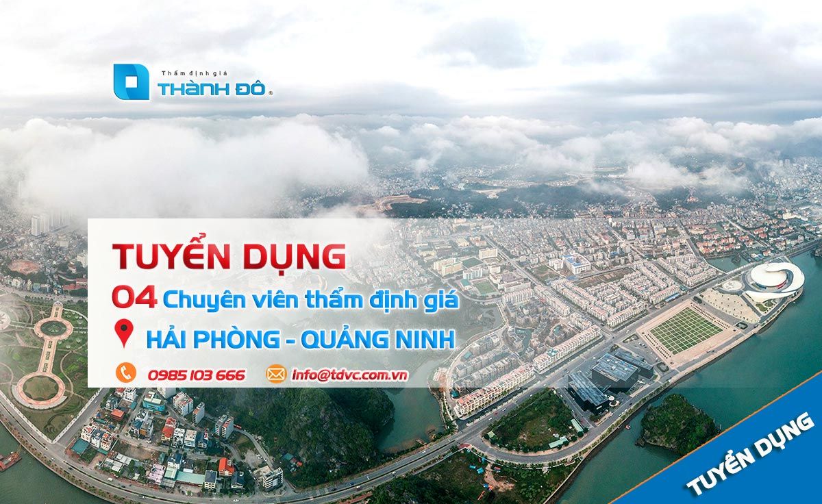 Tuyển dụng thẩm định giá tại Quảng Ninh Hải Phòng