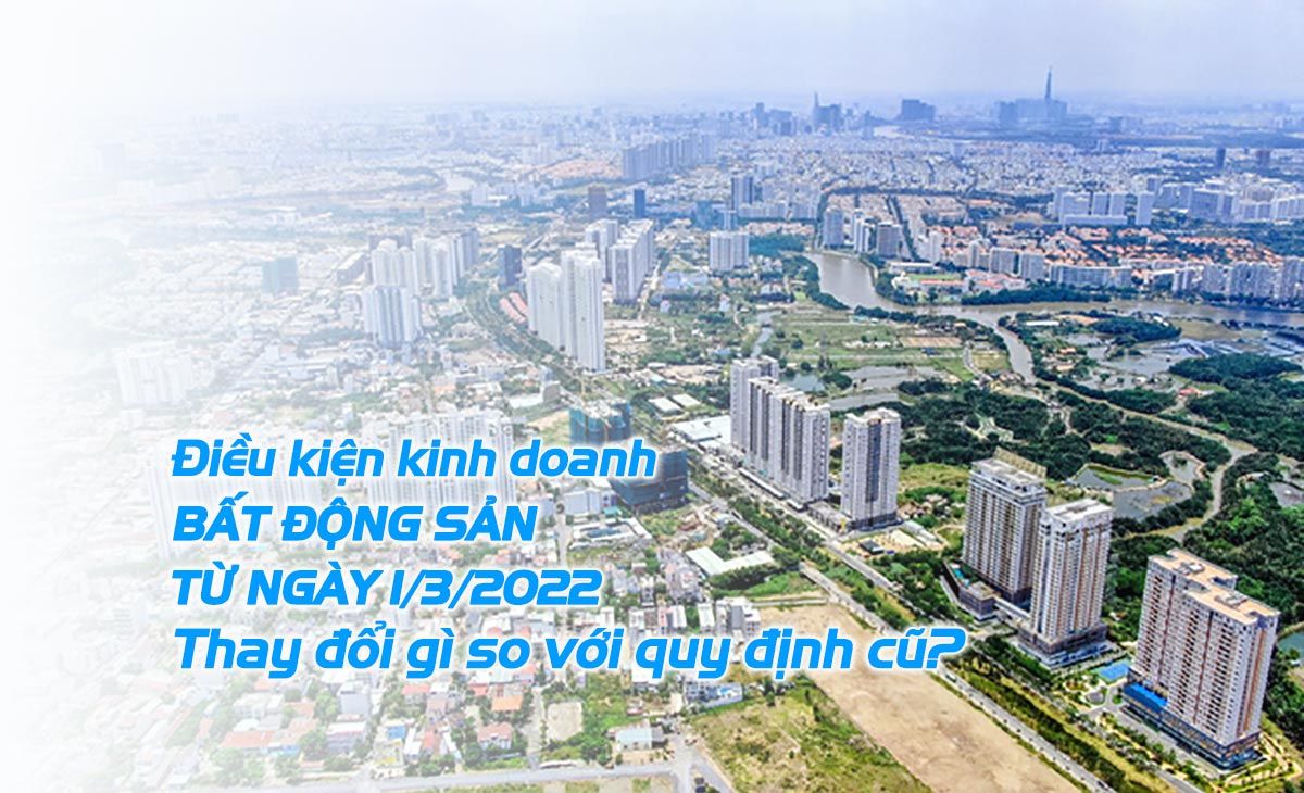 Điều kiện kinh doanh bất động sản 2022