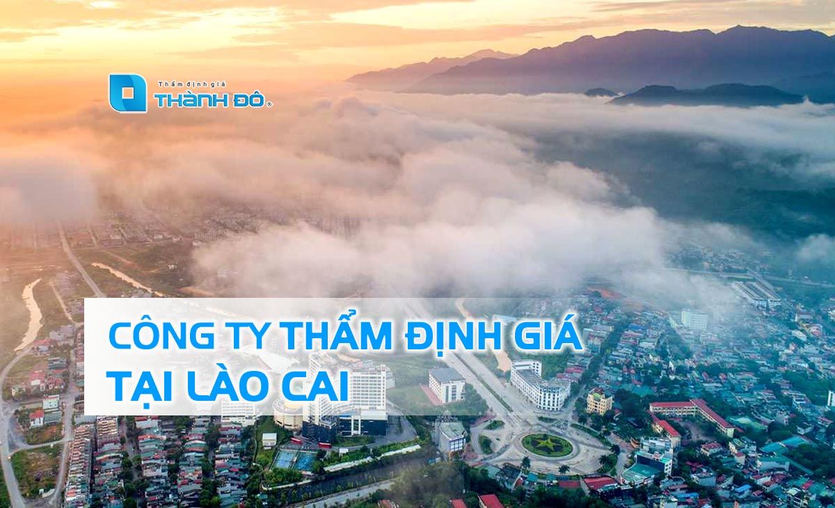 Công ty thẩm định giá tại Lào Cai