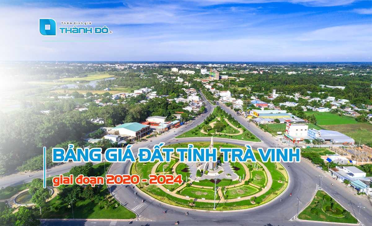 Bảng giá đất tỉnh Trà Vinh 2020 - 2024