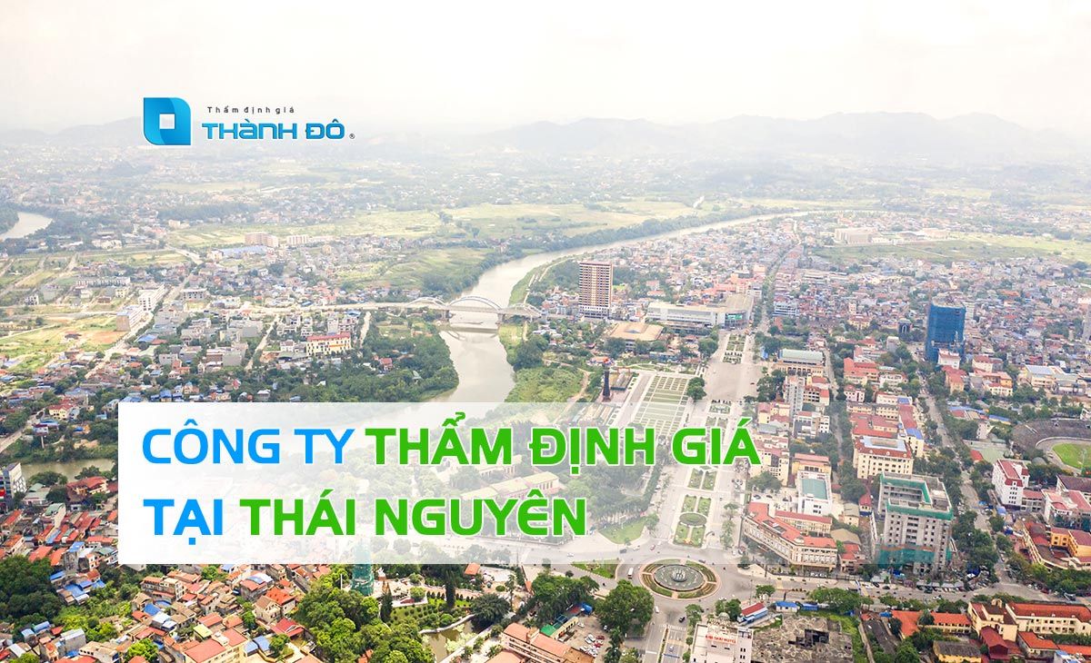 Công ty thẩm định giá tại Thái Nguyên