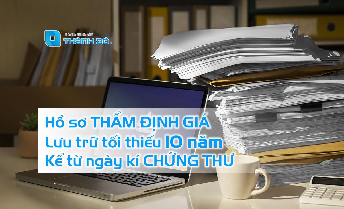 Hồ sơ thẩm định giá lưu trữ
