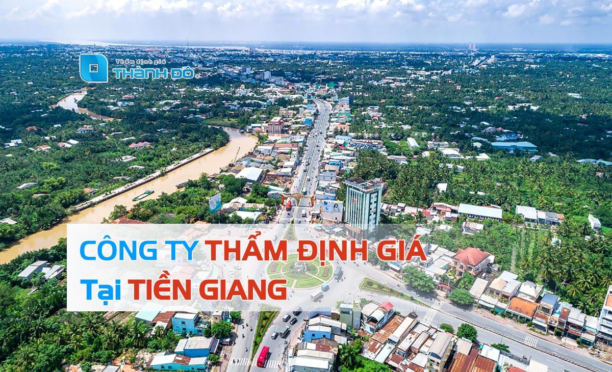 Công ty thẩm định giá tại Tiền Giang