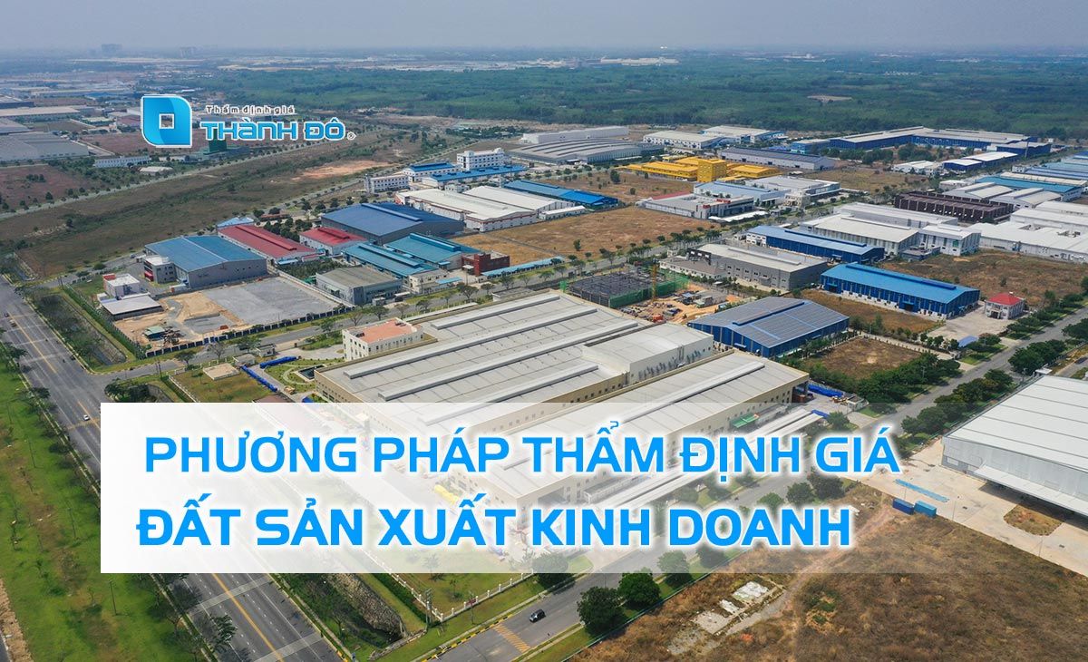 Phương pháp thẩm định giá đất sản xuất kinh doanh