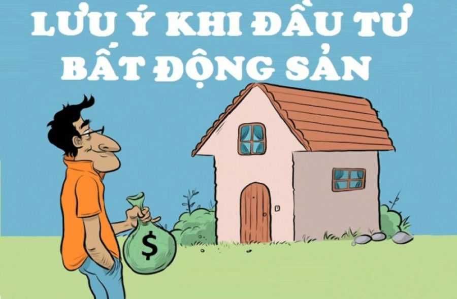 lưu ý khi đầu tư bất động sản
