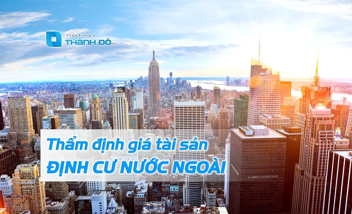 Thẩm định giá tài sản định cư nước ngoài