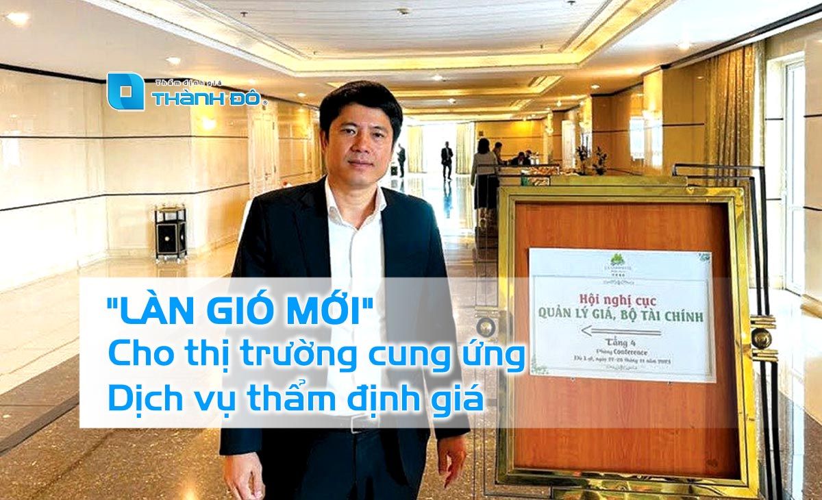 "Làn gió mới" cho thị trường thẩm định giá