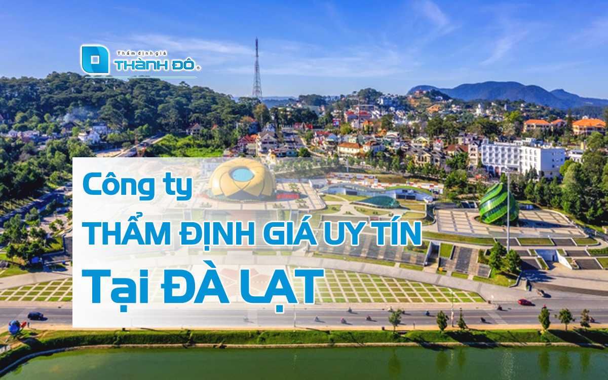 Công ty thẩm định giá tại Đà Lạt
