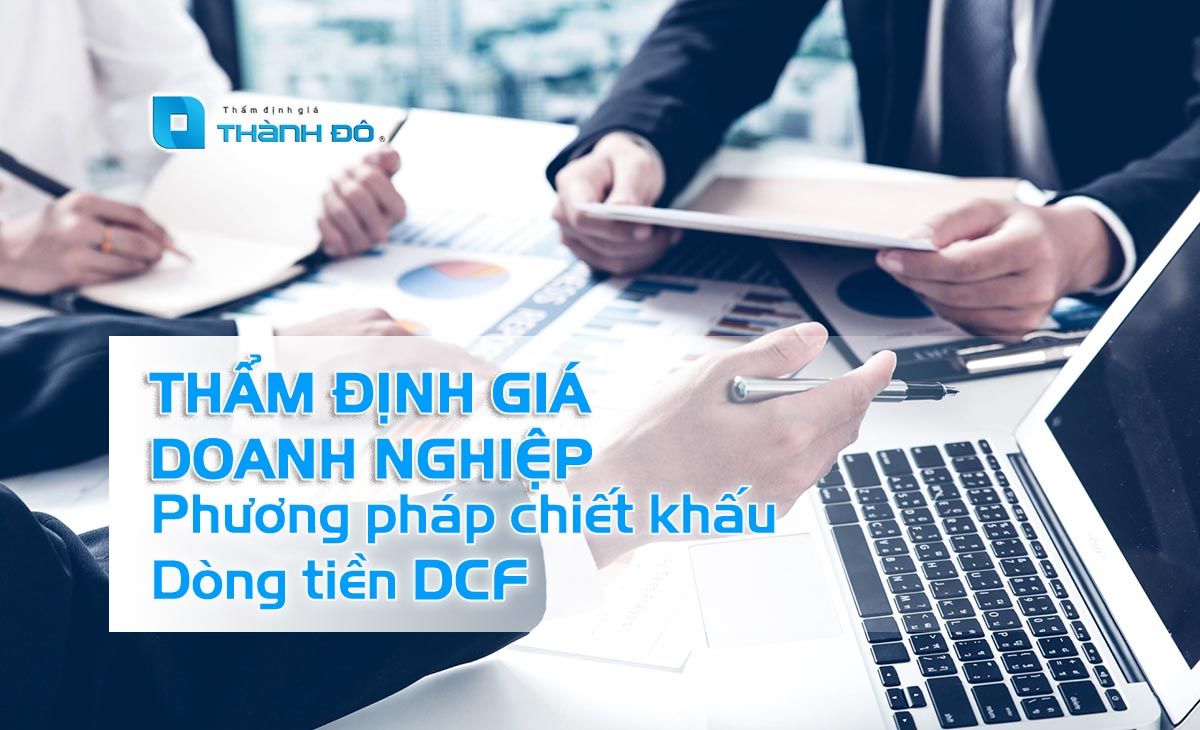 Thẩm định giá doanh nghiệp phương pháp chiết khấu dòng tiền