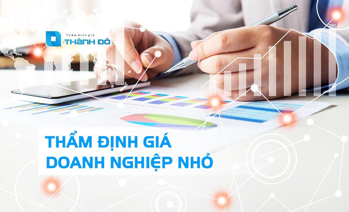 Cách thẩm định giá doanh nghiệp nhỏ