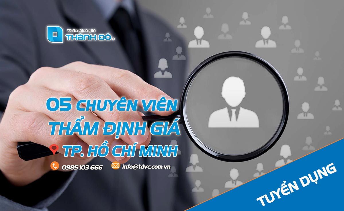 Tuyển dụng thẩm định giá Hồ Chí Minh