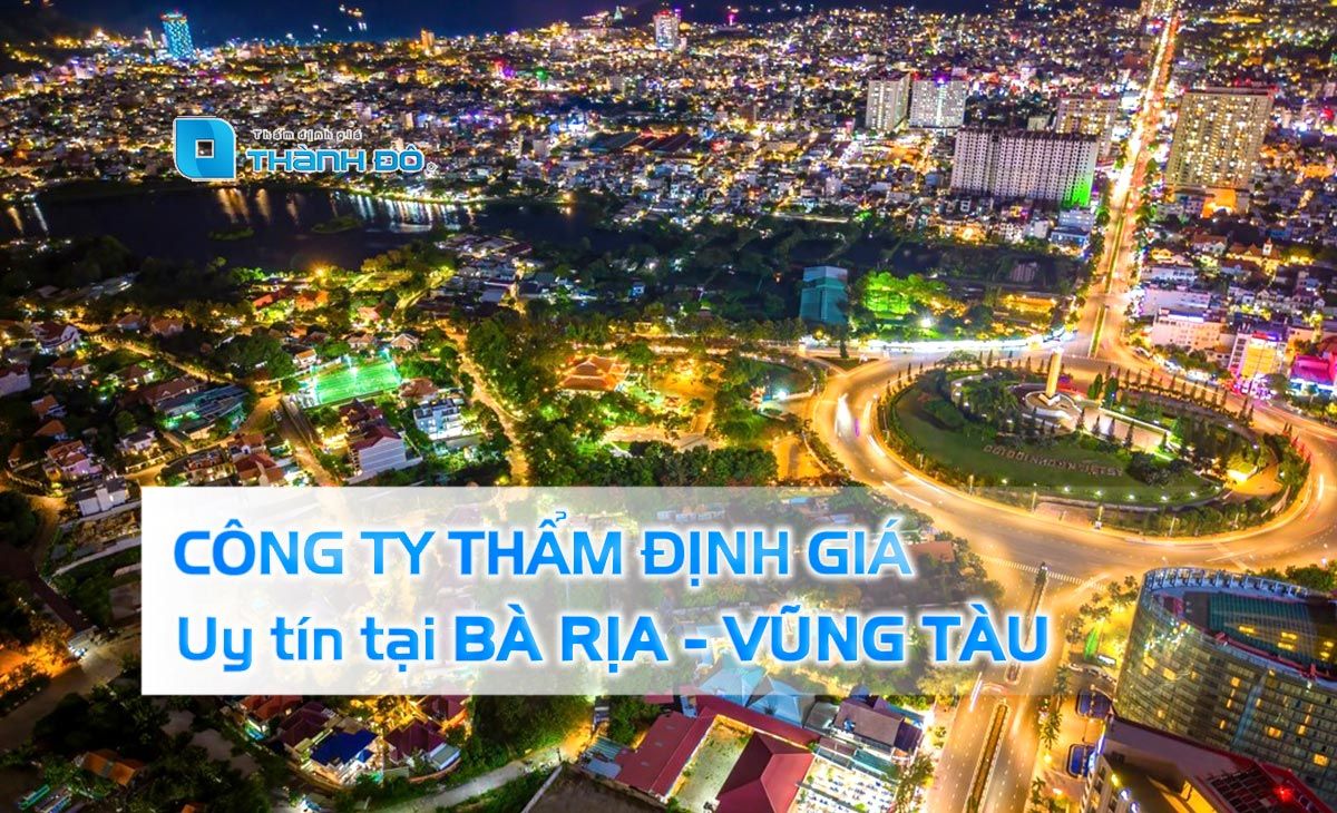 Công ty thẩm định giá tại Bà Rịa - Vũng Tàu