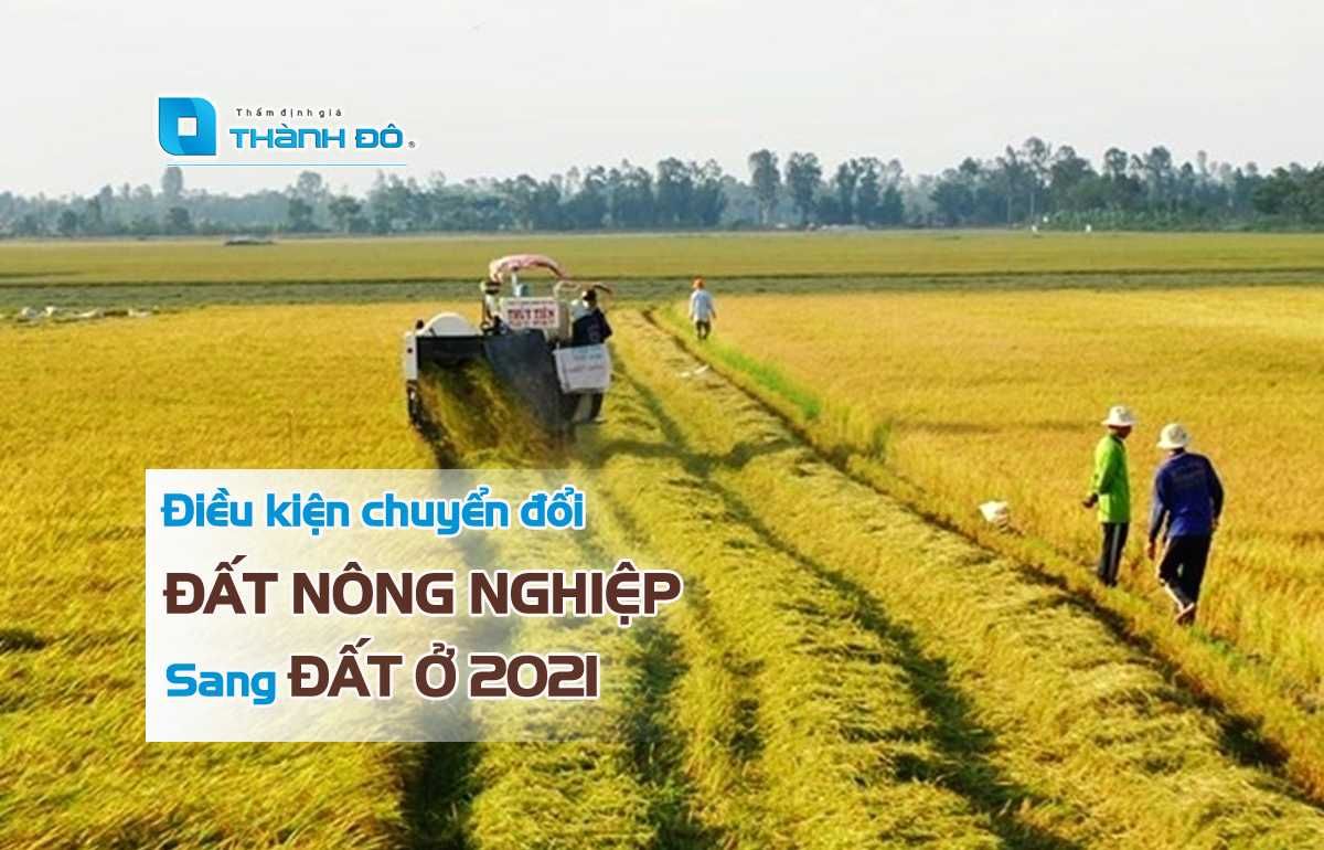 Điều kiện chuyển từ đất nông nghiệp sang đất ở năm 2021