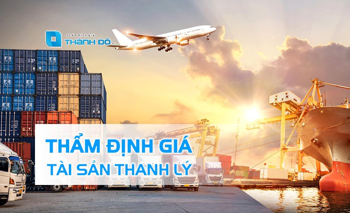 Thẩm định giá tài sản thanh lý