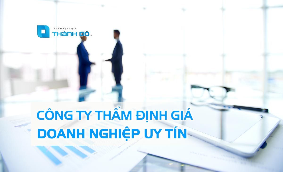 Công ty thẩm định giá doanh nghiệp uy tín 2023