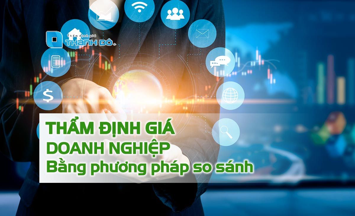 Thẩm định giá doanh nghiệp bằng phương pháp so sánh