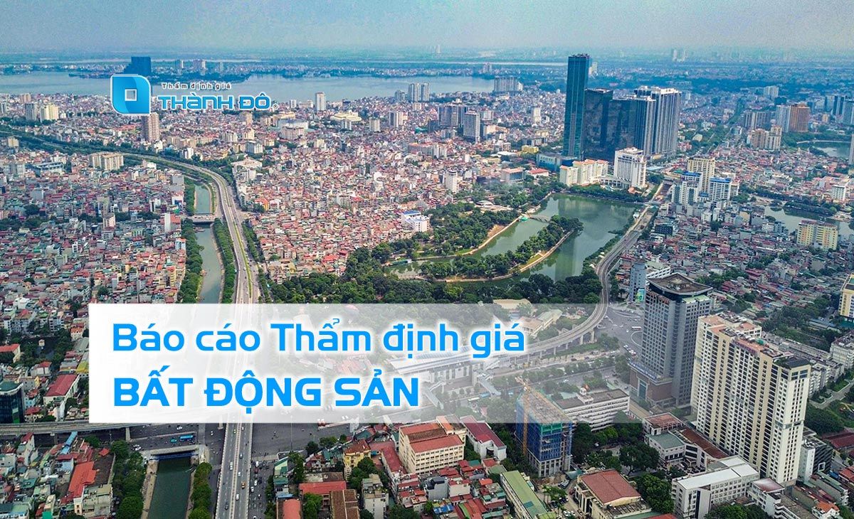 Báo cáo thẩm định giá bất động sản