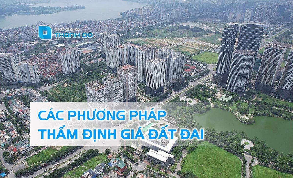 Các phương pháp thẩm định giá đất đai
