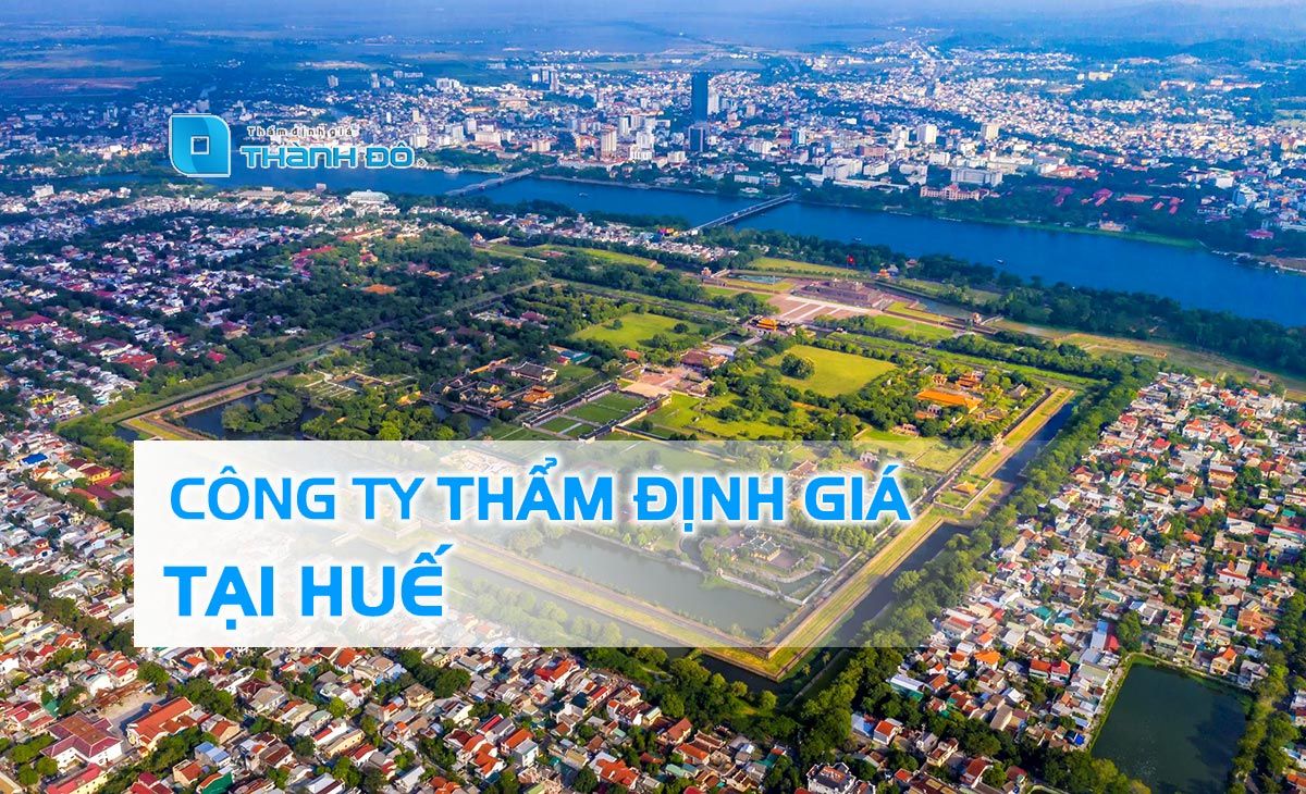 Công ty thẩm định giá tại Huế