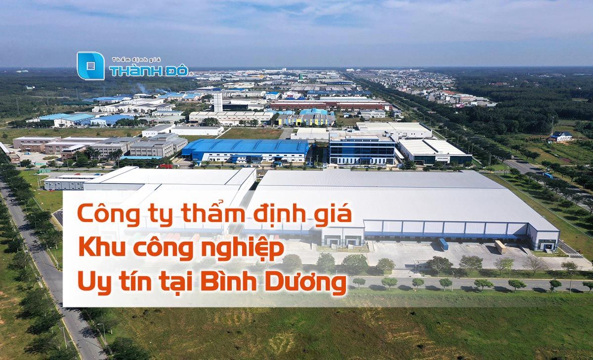thẩm định giá khu công nghiệp tại Bình Dương