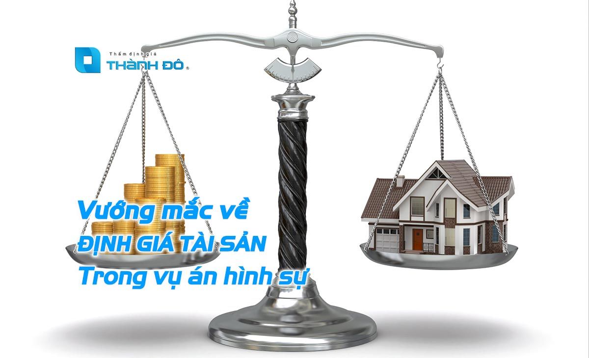 Định giá tài sản trong các vụ án hình sự