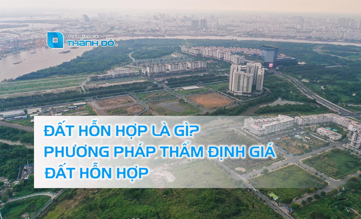 Thẩm định giá đất hỗn hợp