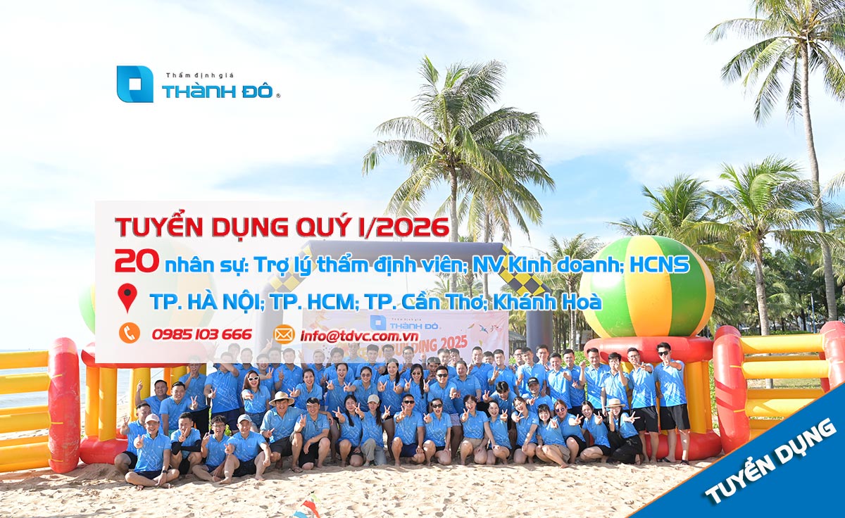 Thẩm định giá Thành Đô tuyển dụng nhân sự quý 1 năm 2026